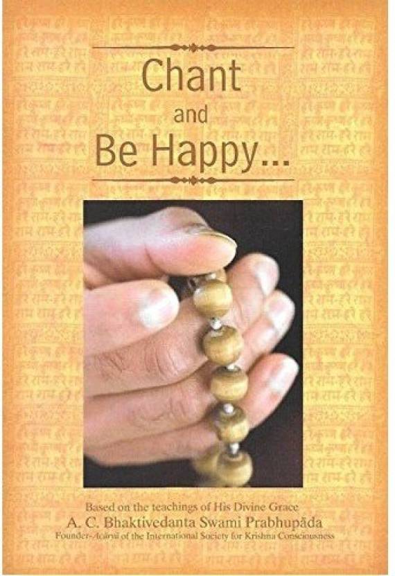 Chant and Be Happy