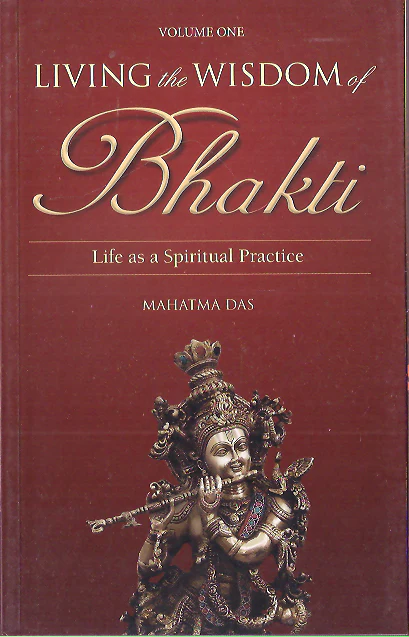 LIVING THE WISDOM OF BHAKTI