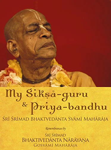 My Siksa-guru & Priya-bandhu