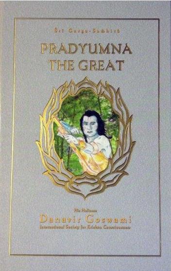 SRI GARGA SAMHITA CANTO 7 PART 2"Pradyumna’s Conquests"