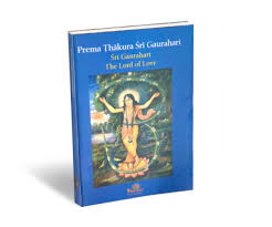 Sri Gaurahari The Lord Of Love