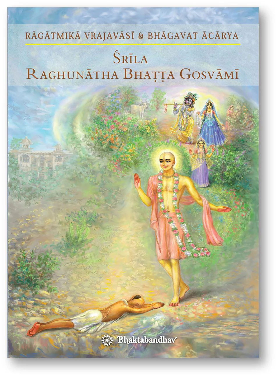 Srila Raghunatha Bhatta Gosvami