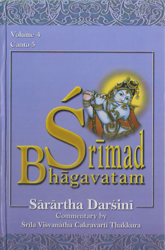 Srimad Bhagavatam: with the Sarartha-darsini commentary (Vol-4) Canto 5