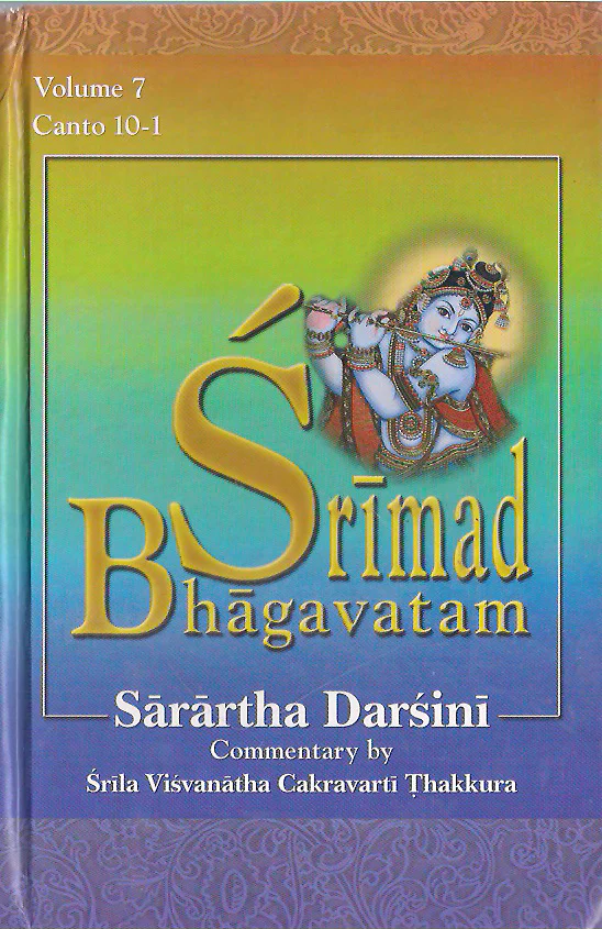 Srimad Bhagavatam: with the Sarartha-darsini commentary (Vol-7) Canto 10-1