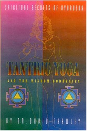 Tantric Yoga and the Wisdom Goddesses