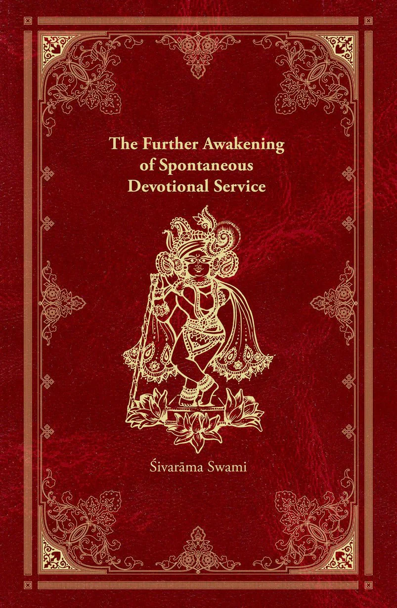 The Further Awakening of Spontaneous Devotional Service