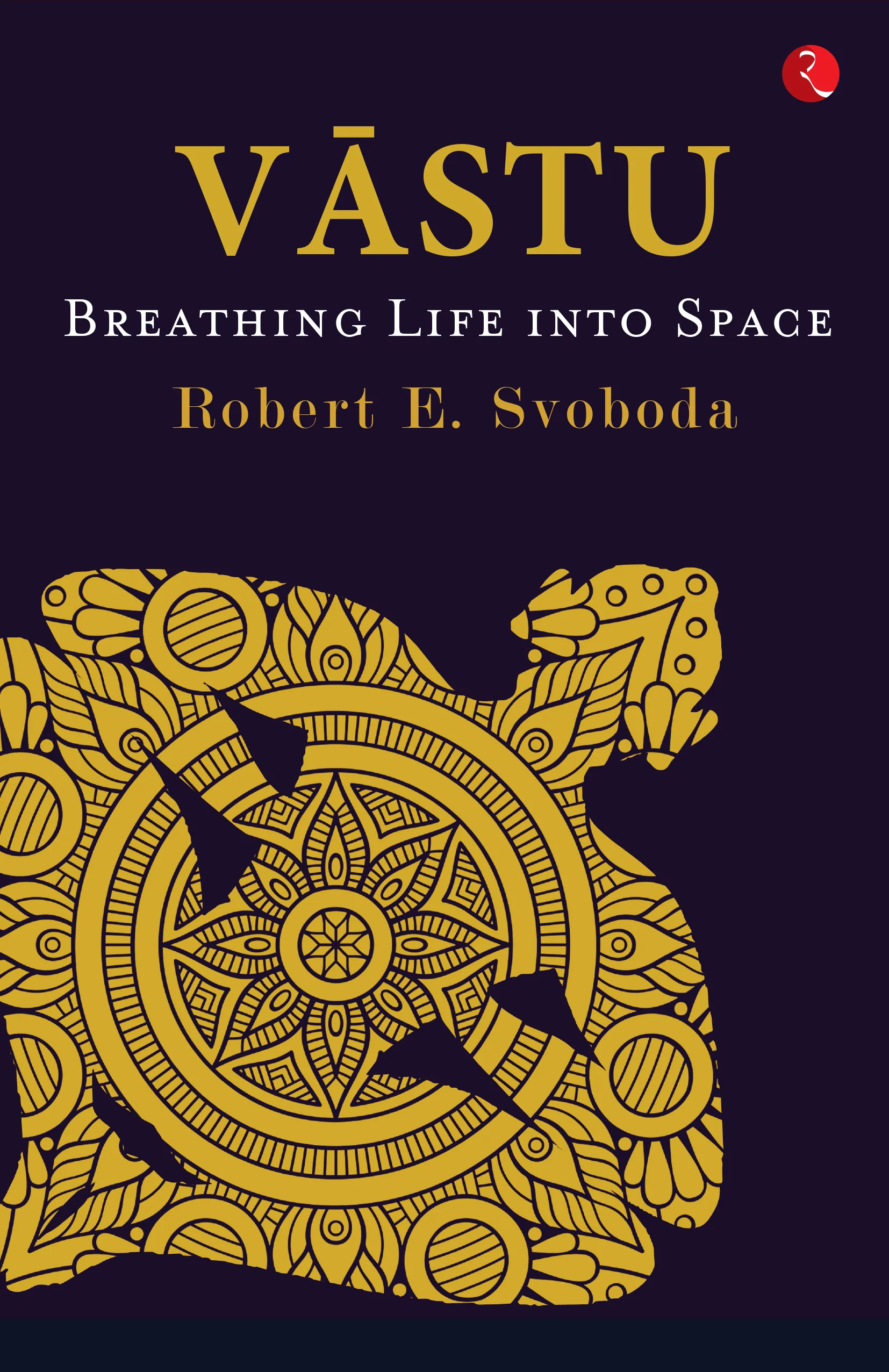 VASTU Breathing Life into Space