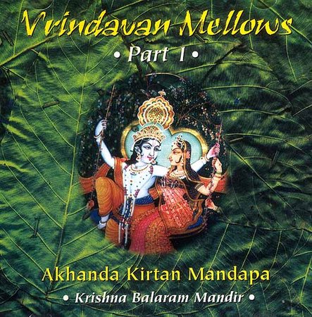 Vrindavan Mellows Part 1