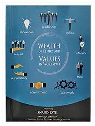Wealth of Ethics and Values in Workspace